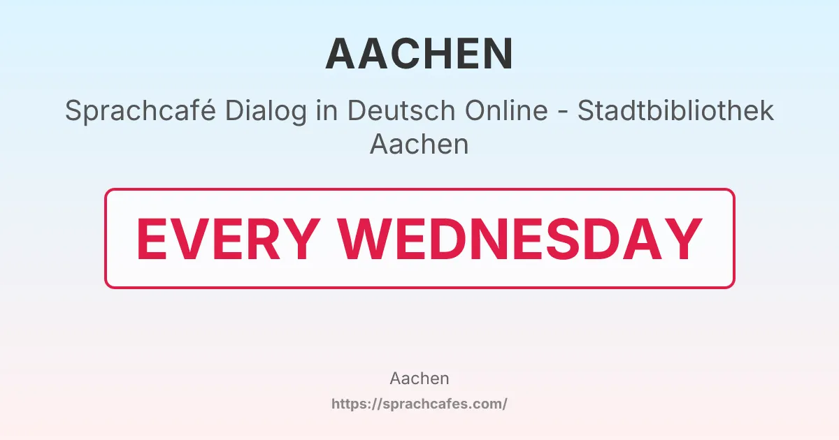 Dialog in Deutsch Online - Stadtbibliothek Aachen – event photo