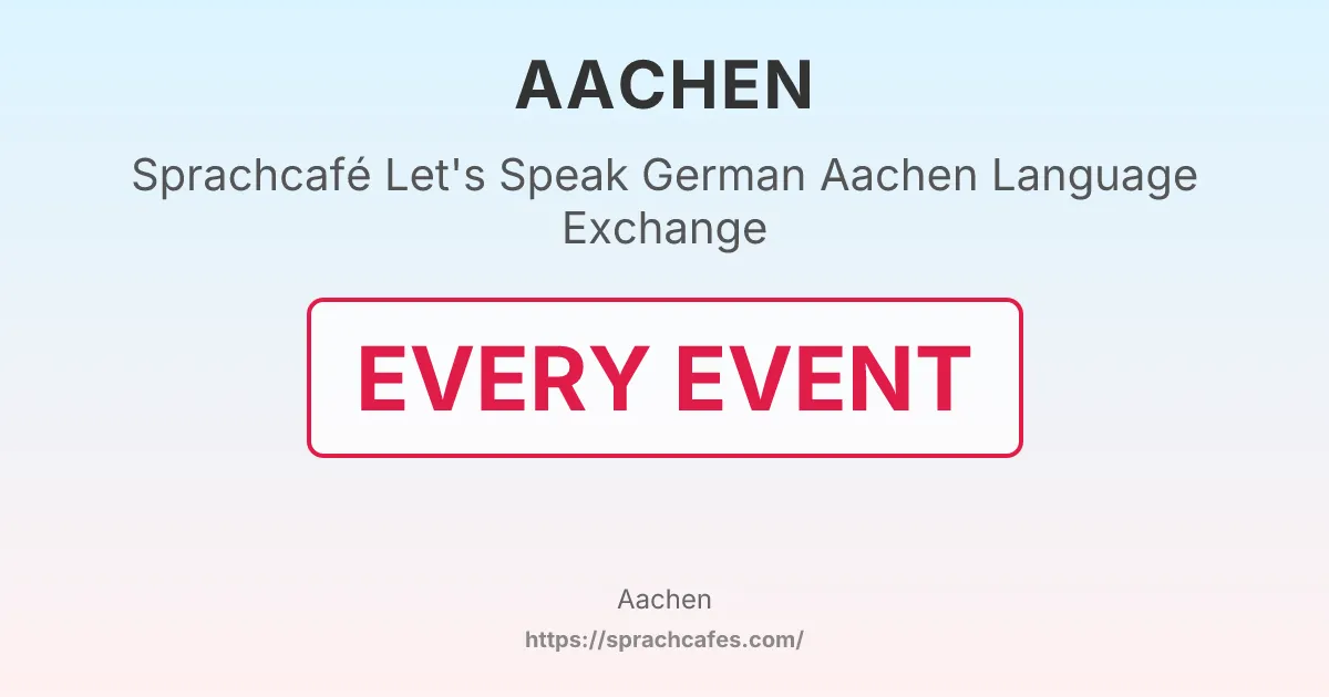 Let's Speak German Aachen Language Exchange – event photo