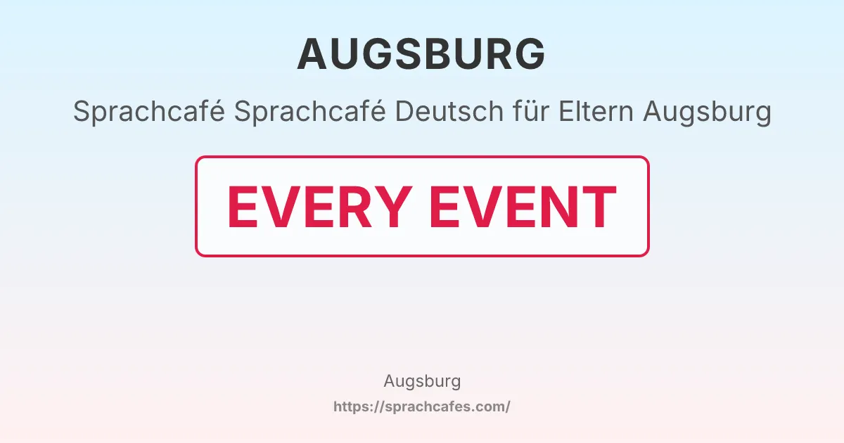 Sprachcafé Deutsch für Eltern Augsburg – event photo