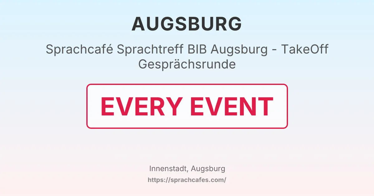 Sprachtreff BIB Augsburg - TakeOff Gesprächsrunde – event photo