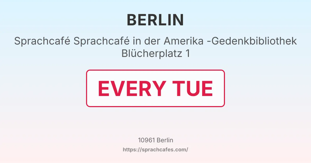 Sprachcafé in der Amerika -Gedenkbibliothek Blücherplatz 1 – event photo