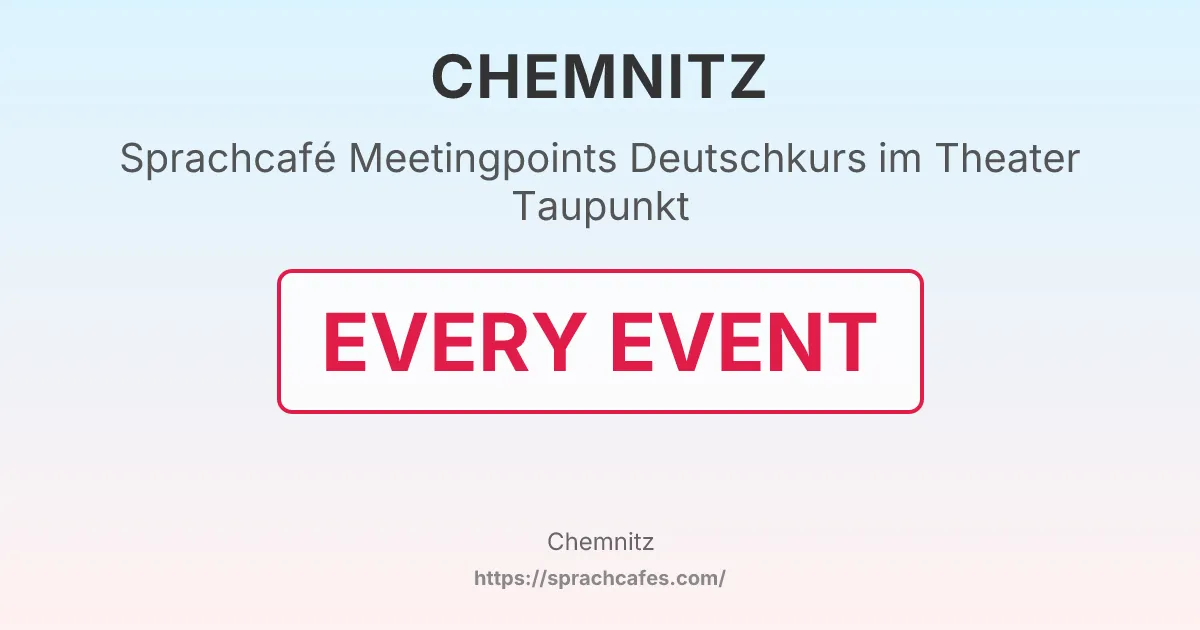Meetingpoints Deutschkurs im Theater Taupunkt – event photo