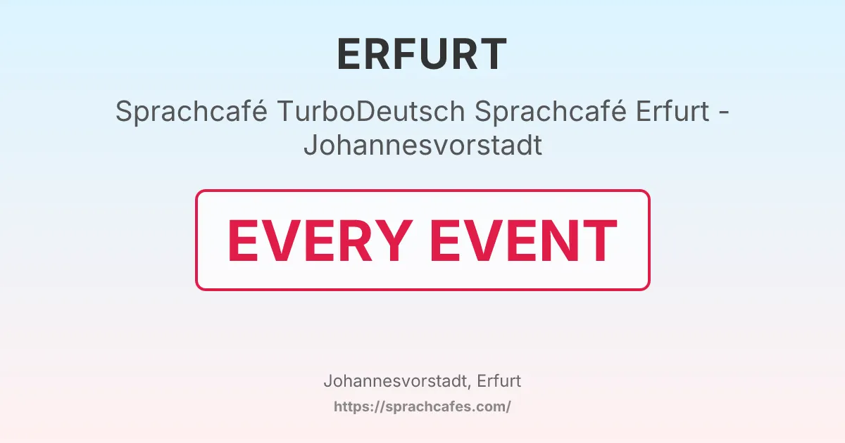 TurboDeutsch Sprachcafé Erfurt - Johannesvorstadt – event photo