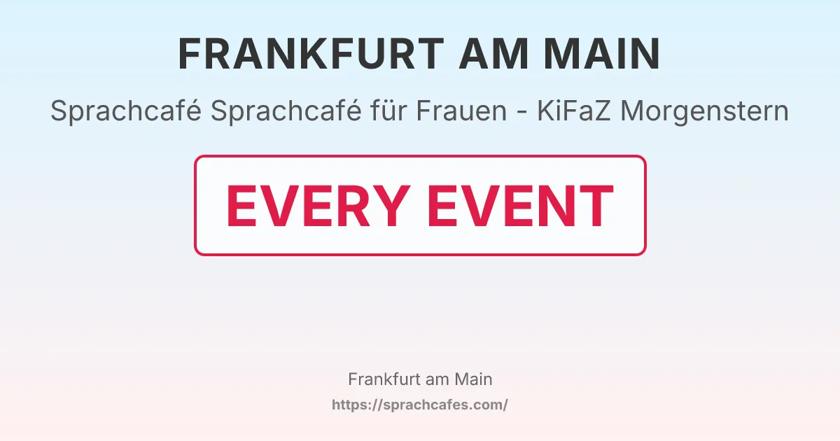 Sprachcafé für Frauen - KiFaZ Morgenstern – event photo