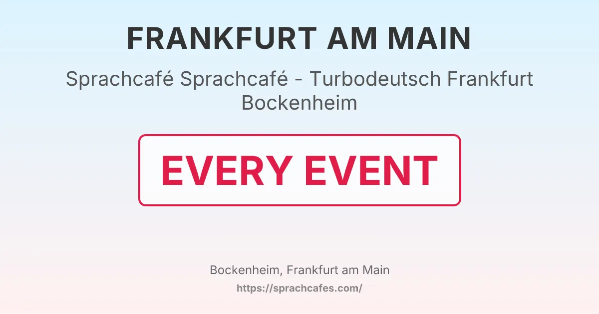 Sprachcafé - Turbodeutsch Frankfurt Bockenheim – event photo