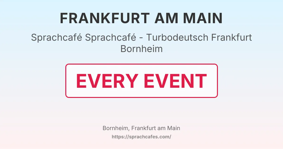 Sprachcafé - Turbodeutsch Frankfurt Bornheim – event photo