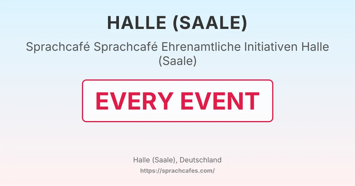Sprachcafé Ehrenamtliche Initiativen Halle (Saale) – event photo