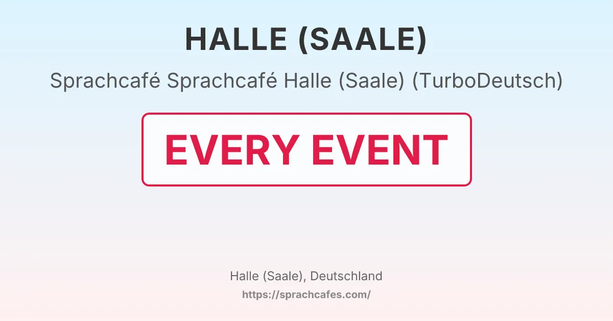 Sprachcafé Halle (Saale) (TurboDeutsch) – event photo