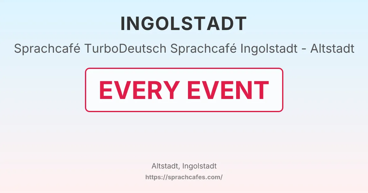 TurboDeutsch Sprachcafé Ingolstadt - Altstadt – event photo
