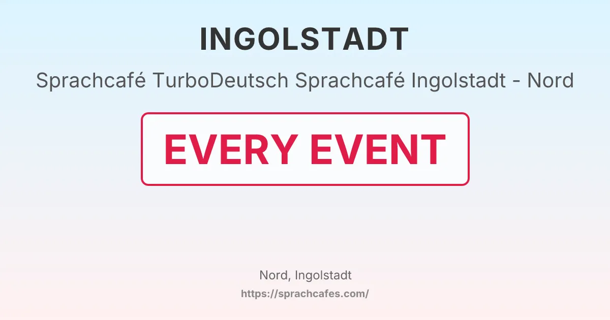 TurboDeutsch Sprachcafé Ingolstadt - Nord – event photo