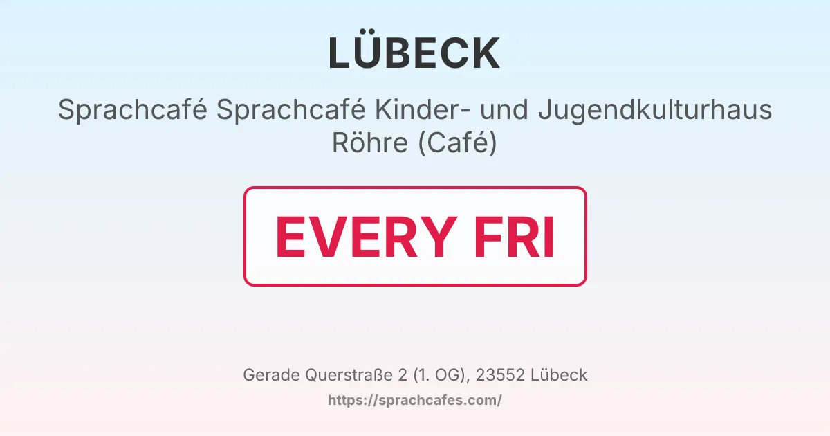 Sprachcafé Kinder- und Jugendkulturhaus Röhre (Café) – event photo