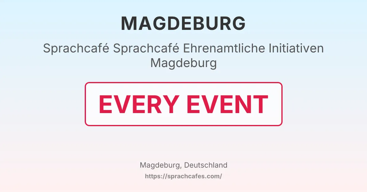 Sprachcafé Ehrenamtliche Initiativen Magdeburg – event photo