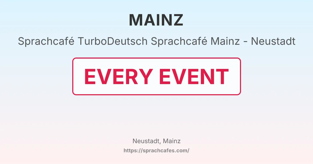 TurboDeutsch Sprachcafé Mainz - Neustadt – event photo