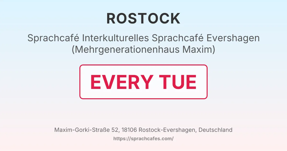 Interkulturelles Sprachcafé Evershagen (Mehrgenerationenhaus Maxim) – event photo