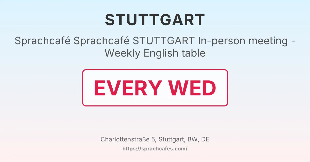 Sprachcafé STUTTGART In-person meeting - Weekly English table – event photo