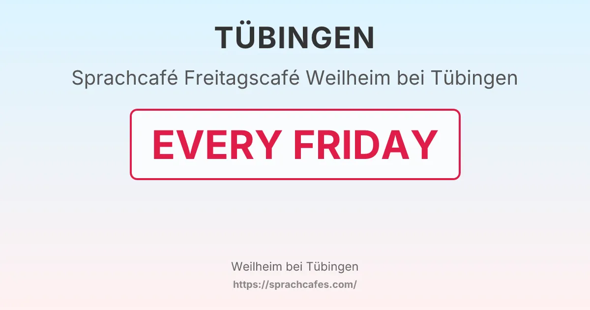 Freitagscafé Weilheim bei Tübingen – event photo