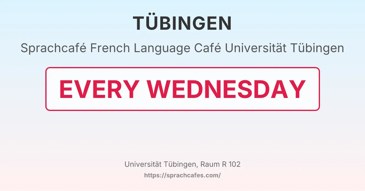 French Language Café Universität Tübingen – event photo