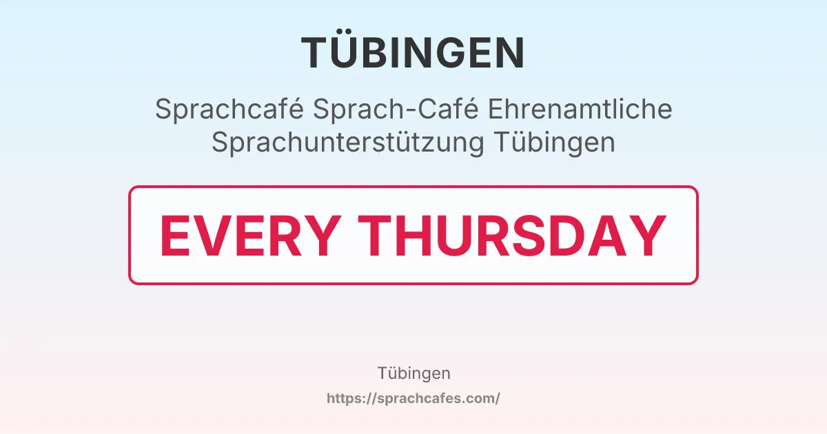 Sprach-Café Ehrenamtliche Sprachunterstützung Tübingen – event photo