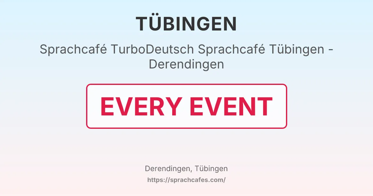 TurboDeutsch Sprachcafé Tübingen - Derendingen – event photo