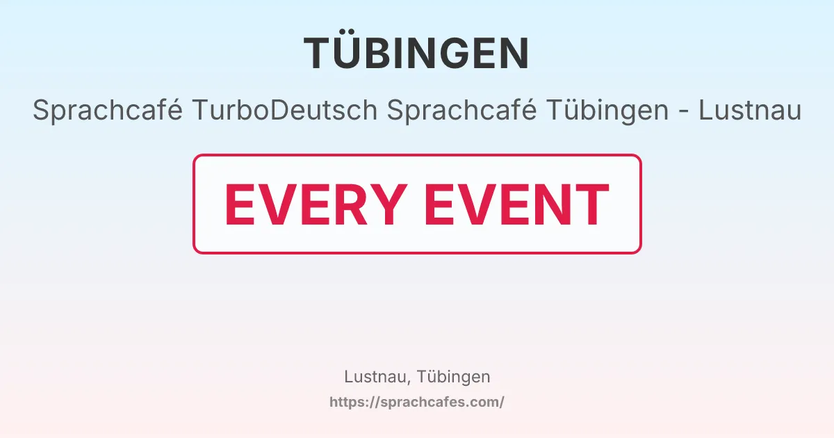 TurboDeutsch Sprachcafé Tübingen - Lustnau – event photo
