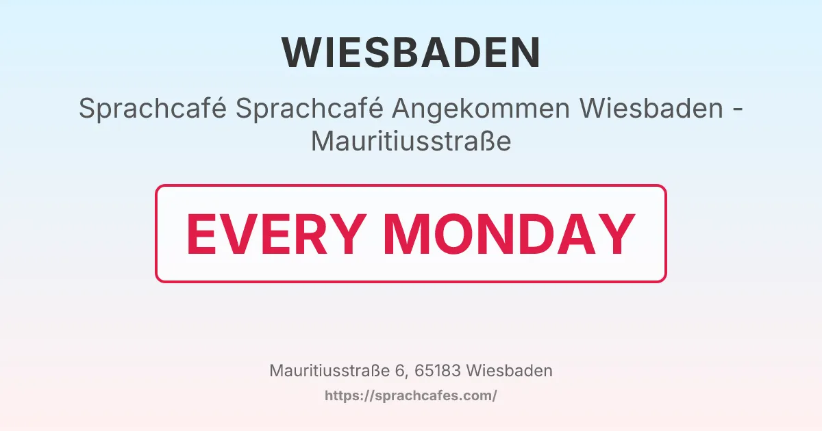 Sprachcafé Angekommen Wiesbaden - Mauritiusstraße – event photo