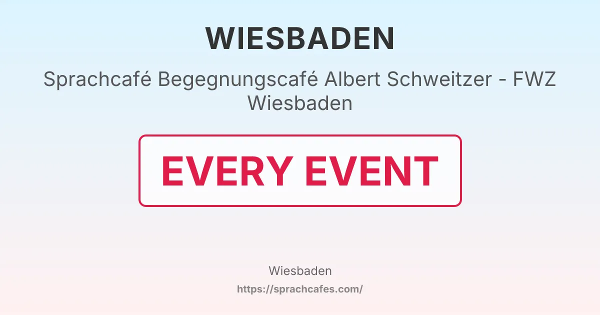 Begegnungscafé Albert Schweitzer - FWZ Wiesbaden – event photo